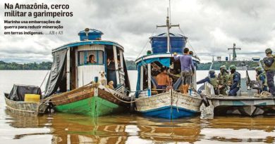 Na Amazônia, cerco militar a garimpeiros, diz o Estadão de São Paulo